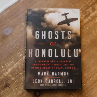 Harper Select &quot;Ghosts of Honolulu: A Japanese Spy, A Japanese American Spy Hunter, and the Untold Story of Pearl Harbor&quot; by Mark Harmon and Leon Carroll, Jr.