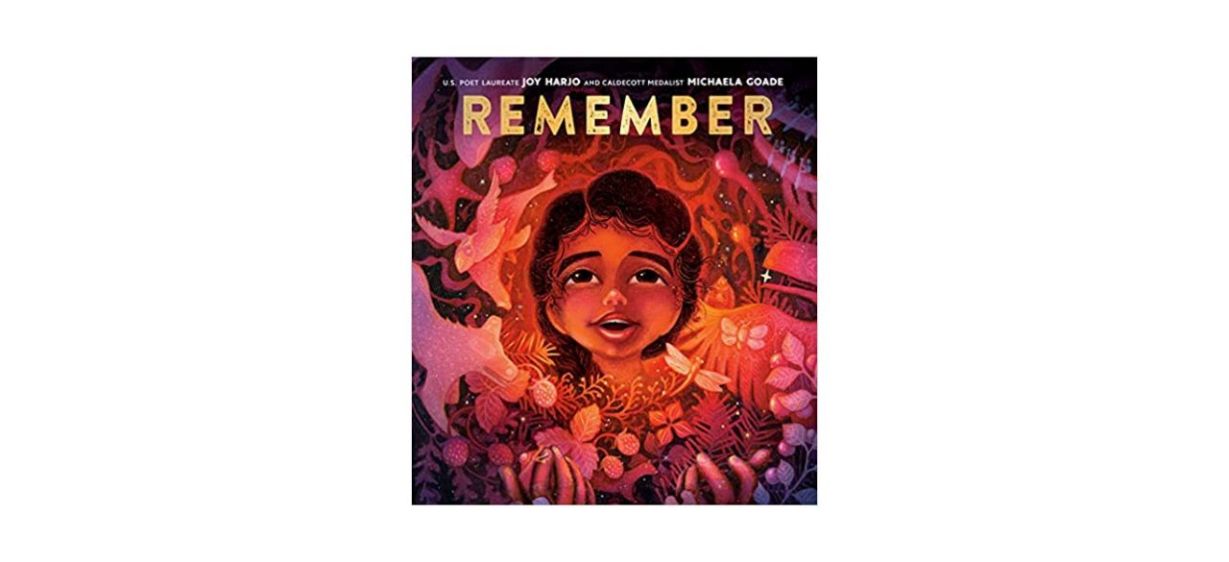Best Remember by Joy Harjo illustrated by Michaela Goade Best Remember by Joy Harjo illustrated by Michaela Goade